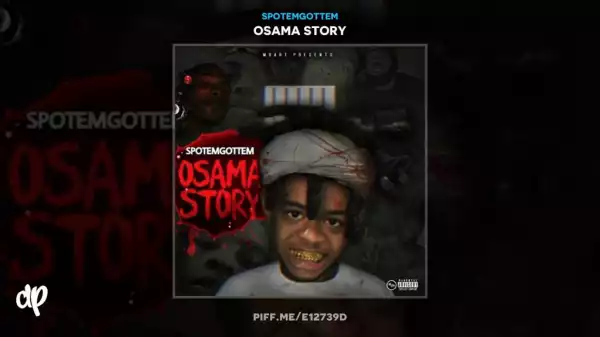 Osama Story BY SpotEmGottem